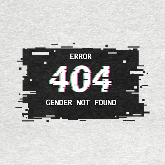 Error 404 Gender not found by TricheckStudio